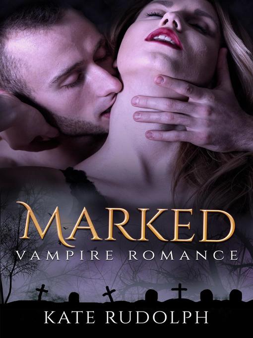 Title details for Marked by Kate Rudolph - Available